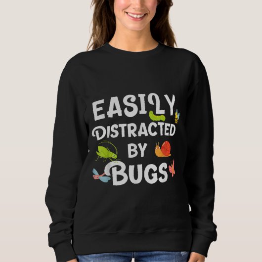 Bug gemakkelijk afgeleid door insecten Funny Insec Trui (Voorkant)