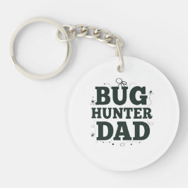 Bug Hunter Dad Sleutelhanger – Cool Custom Gift