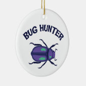 Bug Hunter Keramisch Ornament (Rechts)
