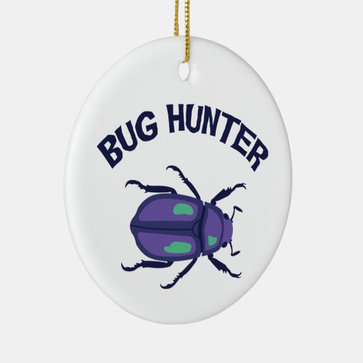 Bug Hunter Keramisch Ornament (Rechts)