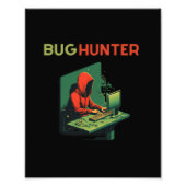 BUG HUNTER, programmeren, software engineer Foto Afdruk (Voorkant)