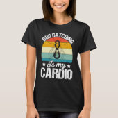 Bug  Insect Science  Bug Catching is my Cardio  15 T-shirt (Voorkant)