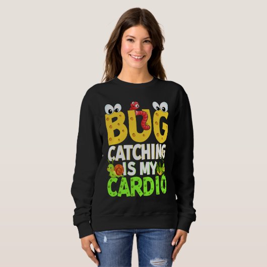 Bug  Insect Science  Bug Catching is my Cardio  21 Trui (Voorkant volledig)