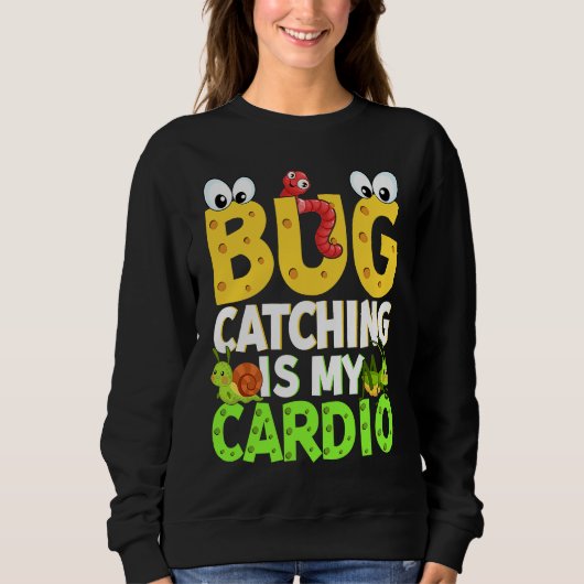 Bug Insect Science Bug Catching is my Cardio 21 Trui (Voorkant)
