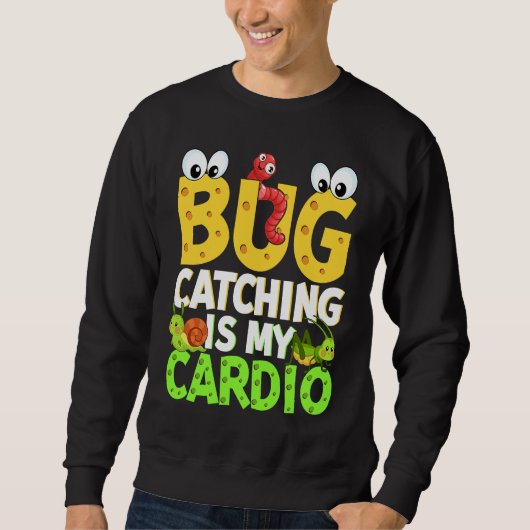 Bug  Insect Science  Bug Catching is my Cardio  21 Trui (Voorkant)