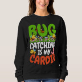 Bug Insect Science Bug Catching is my Cardio 22 Trui (Voorkant)