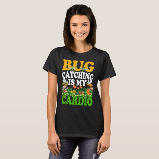 Bug Insect Science Bug Catching is my Cardio 7 T-shirt (Voorkant volledig)