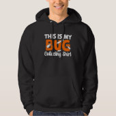 Bug  Insect Science This is My Bug Collecting Outf Hoodie (Voorkant)