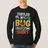Bug  Insect Science This is My Bug Collecting Outf T-shirt (Voorkant)