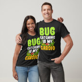 Bug Insect Wetenschap Bug vangen is mijn Cardio 1 T-shirt (Unisex)
