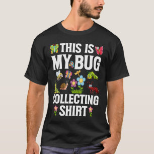 Bug Insect Wetenschap Dit is mijn Bug-verzameloutf T-shirt