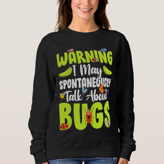 Bug Insectenwetenschap Ik praat spontaan over Bug Trui (Voorkant)