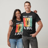 Bug Lover Insect Science Wacht ik zie een Bug 10 T-shirt (Unisex)