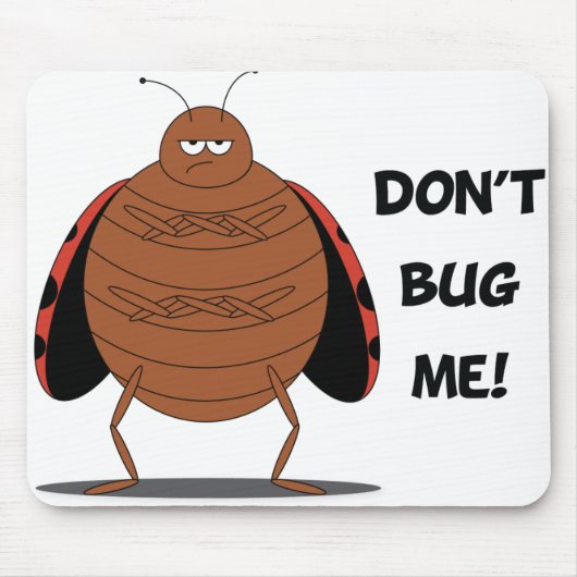 Bug me niet Mousepad Muismat (Voorkant)
