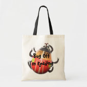 Bug off - Ik ben het lezen van de boekentas Tote Bag (Voorkant)