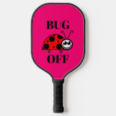 Bug Off Pickleball Paddle (Voorkant)