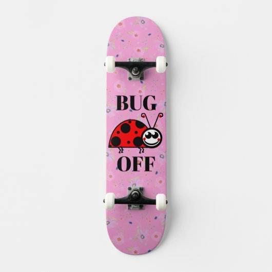 Bug Off Skateboard (Voorkant)