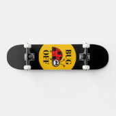 Bug Off Skateboard (Horizontaal)