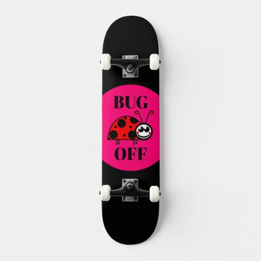 Bug Off Skateboard (Voorkant)