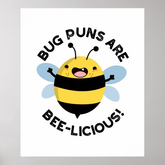 Bug Puns zijn bijenachtig, grappig, heerlijk bijen Poster (Voorkant)