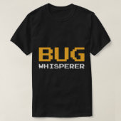 BUG Whisperer IT Programmeur Coder Bug Computer SC T-shirt (Design voorkant)