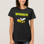 Bug Worker Bee Comical 1 T-shirt (Voorkant)