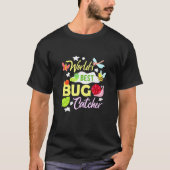 Bug Worlds Best Bug Catcher Insect Entomoloog T-shirt (Voorkant)