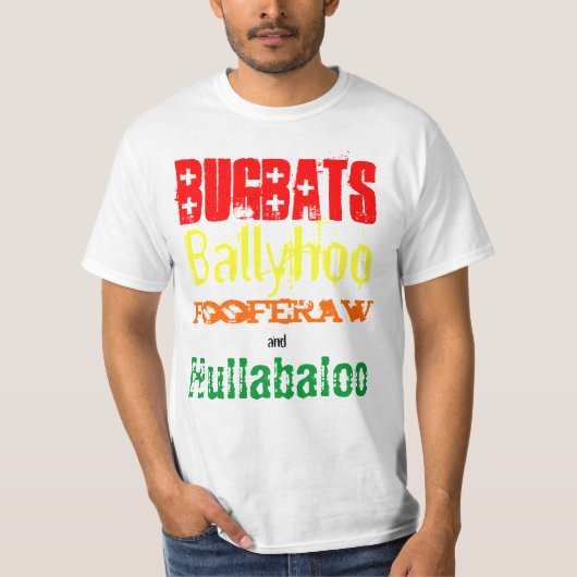 Bugbats Ballyhoo Fooferaw & Hullabaloo Holidaze T T-shirt (Voorkant)