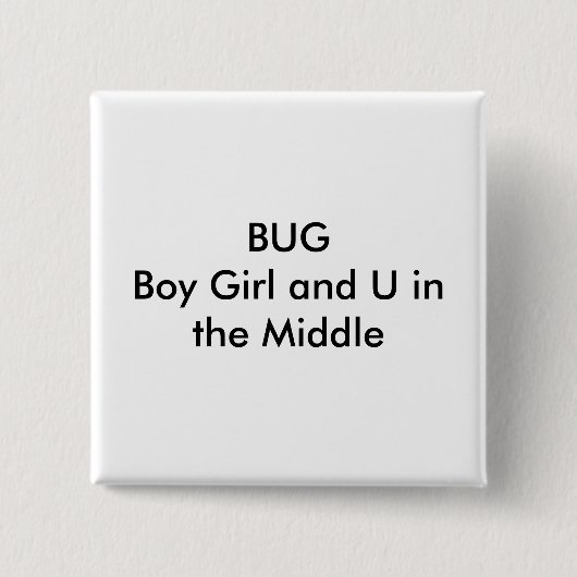 BUGBoy Girl en U in het midden Vierkante Button 5,1 Cm (Voorkant)