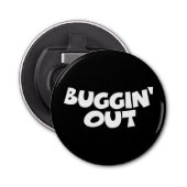 Buggin-out Button Flesopener (Voorkant)