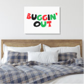Buggin-out Canvas Afdruk (Insitu (Slaapkamer))