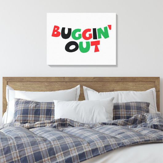 Buggin-out Canvas Afdruk (Insitu (Slaapkamer))
