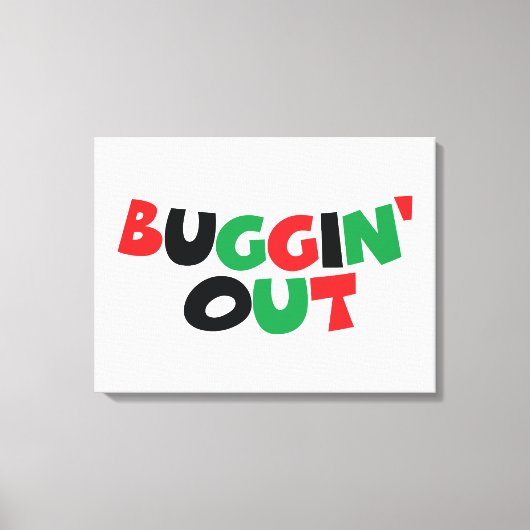 Buggin-out Canvas Afdruk (Voorkant)