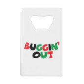 Buggin-out Creditkaart Flessenopener (Voorkant)