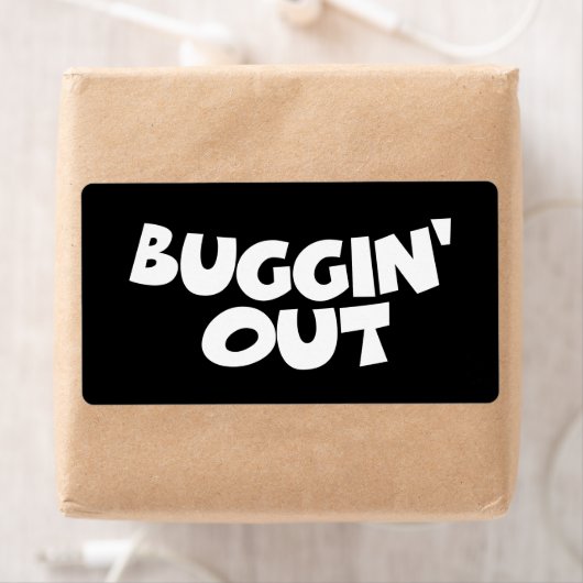 Buggin-out Etiket (Insitu)