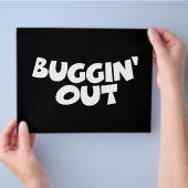Buggin-out Flyer (Hand)