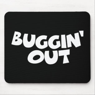 Buggin-out Muismat