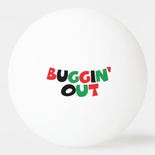 Buggin-out Pingpongbal