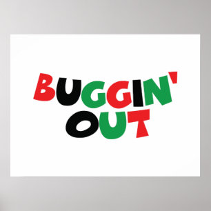 Buggin-out Poster