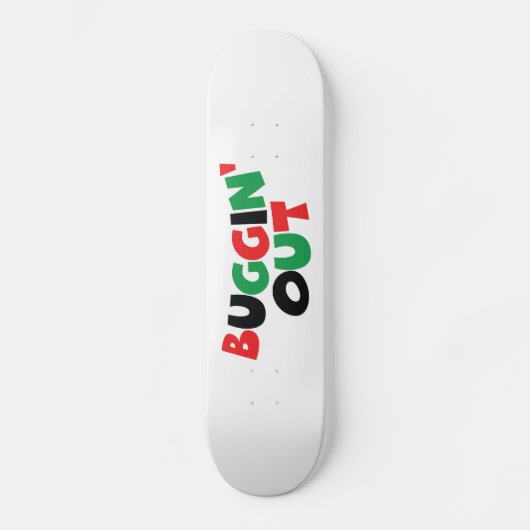 Buggin-out Skateboard (Voorkant)