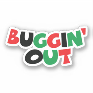 Buggin-out Sticker