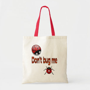 Buggingbag "Don't Bug Me" Tote Bag