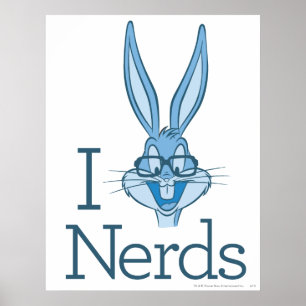BUGS BUNNY™ - I Love Nerds Poster