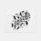 Bugs Don't Like You Either - Insect Bug Sder Funny Fleece Deken (Voorkant (Horizontaal))