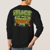 Bugs... Het is wat er is voor Dinner T-shirt (Achterkant)