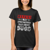 bugs, Insects talk warning Funny Insect hunter bug T-shirt (Voorkant)