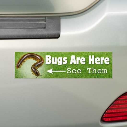 Bugs zijn hier...Millipede Edition Bumpersticker (Op auto)
