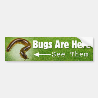 Bugs zijn hier...Millipede Edition Bumpersticker
