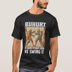 Buhurt & Larp tot riddergevecht Historisch duel Bu T-shirt