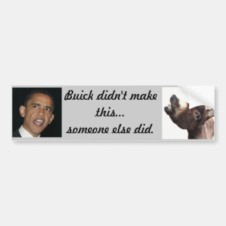 Buick maakte het niet door iemand anders bumpersticker